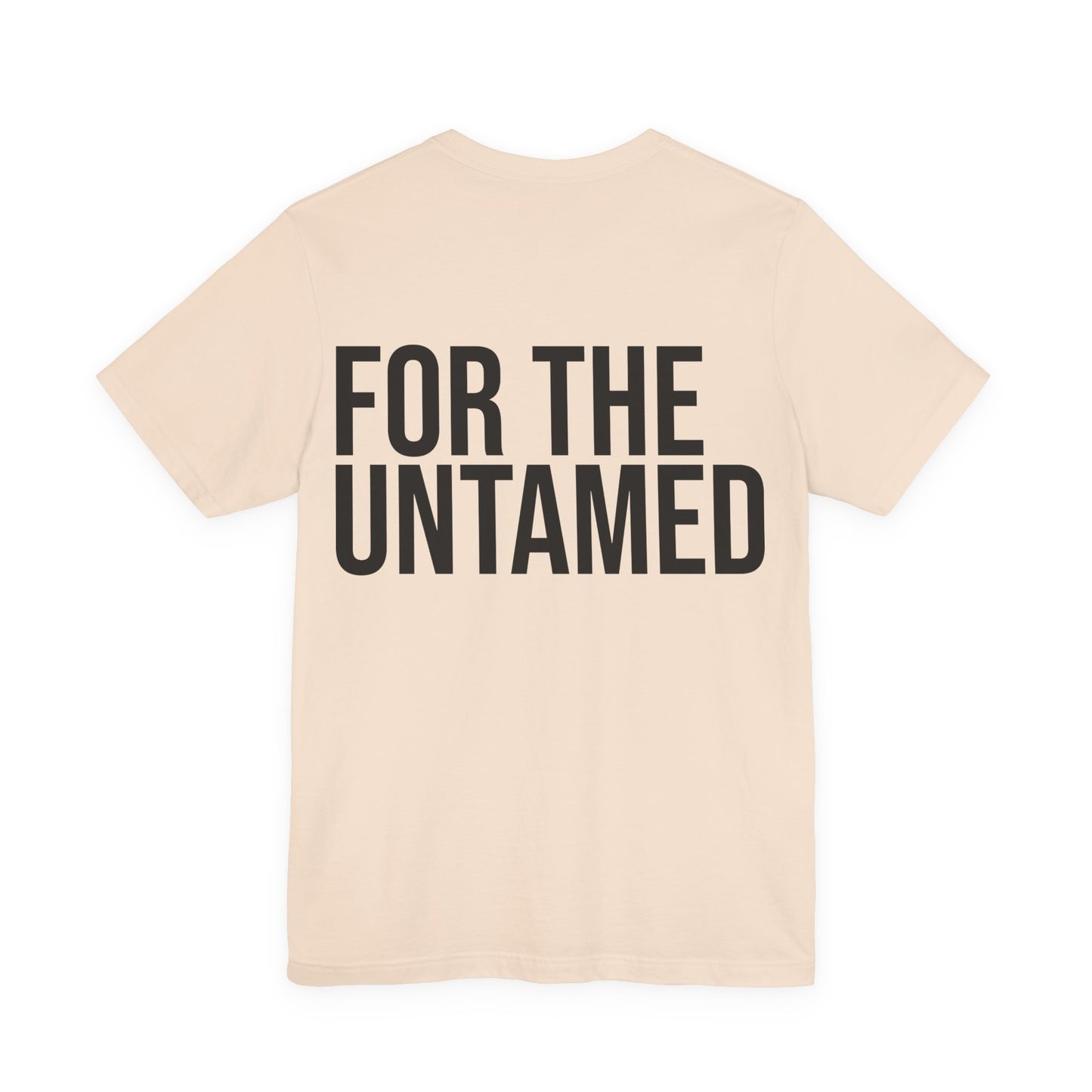 UNTLD Soft Cream T-Shirt – Unisex “FOR THE UNTAMED”