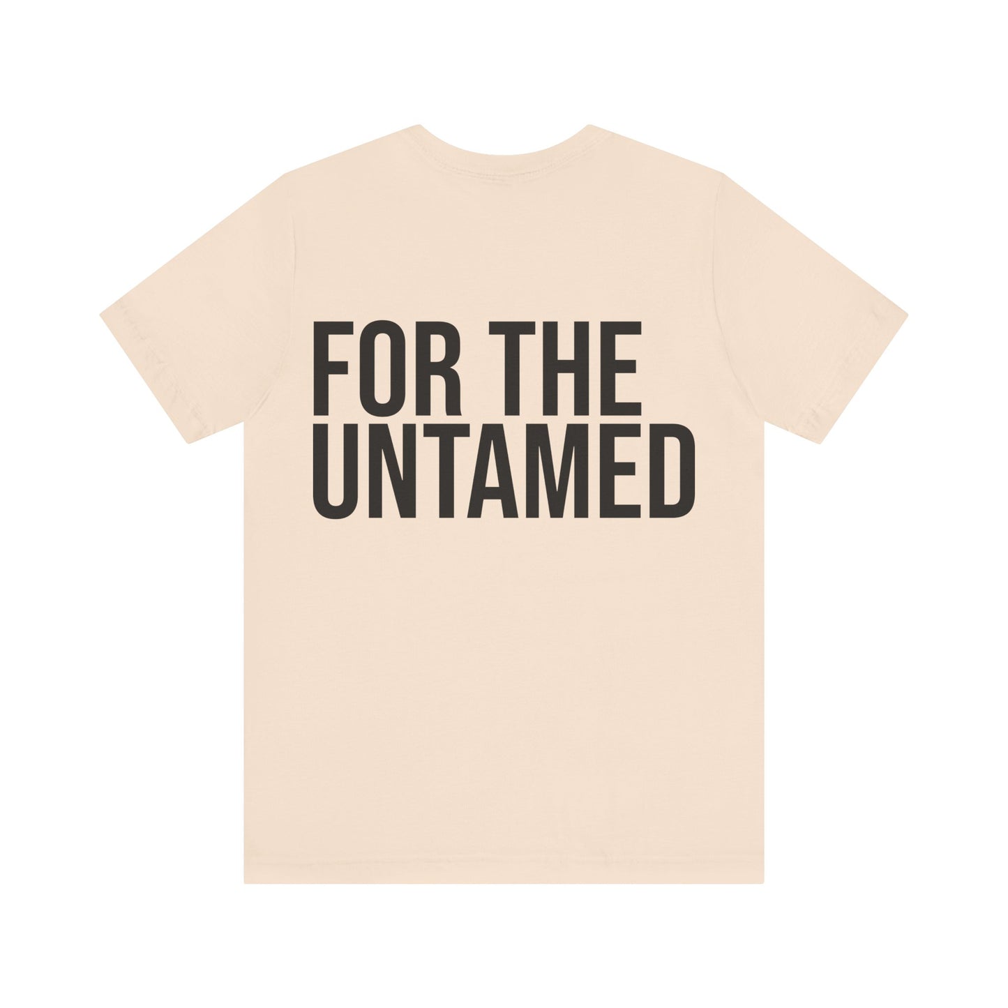 UNTLD Soft Cream T-Shirt – Unisex “FOR THE UNTAMED”