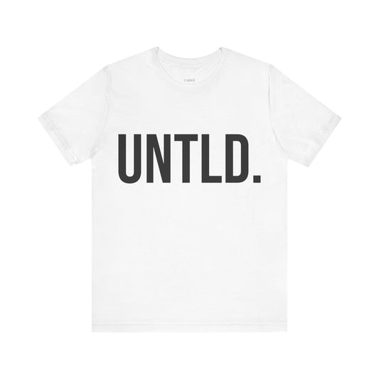 UNTLD White T-Shirt – Unisex “FOR THE UNTAMED”